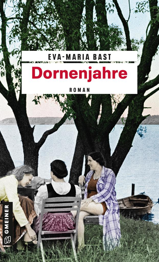 Dornenjahre - Eva-Maria Bast