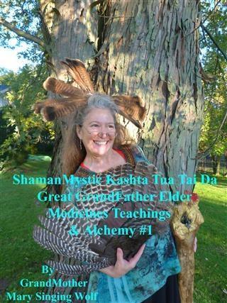 ShamanMystic Kashta Tua Tai Da Great GrandFather Elder Medicines Teachings & Alchemy #1