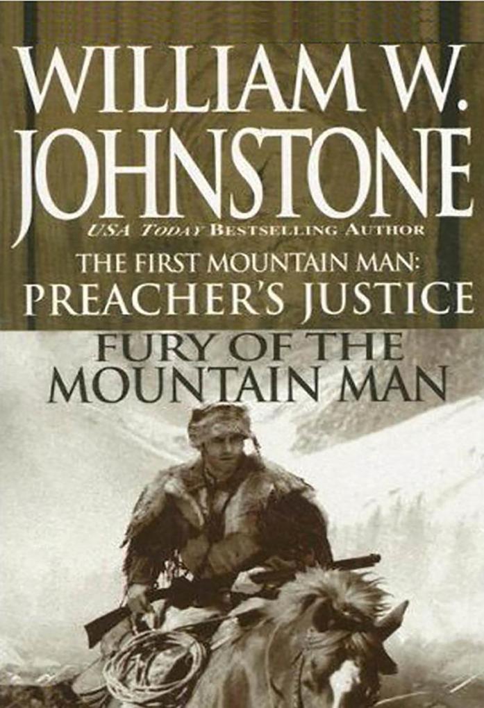 Preacher‘s Justice/fury Of The Mt Man