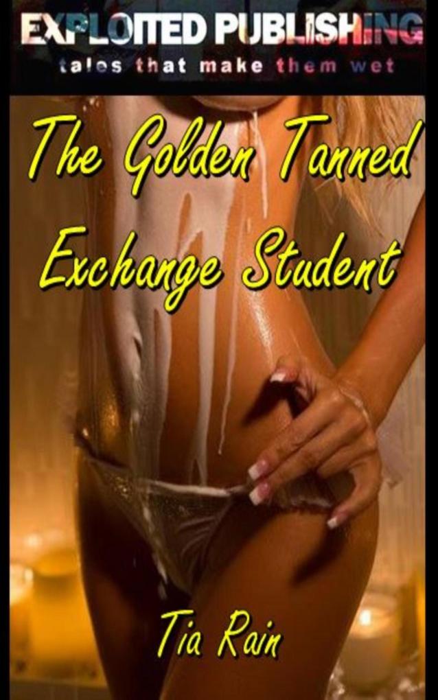 The Golden Tanned Exchange Student
