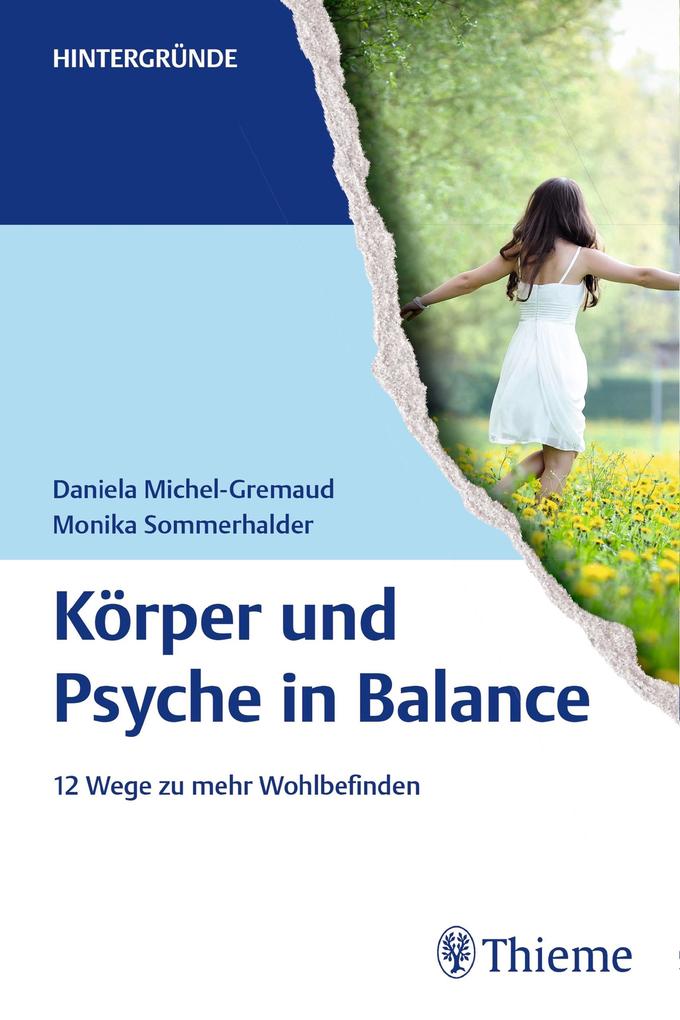Körper und Psyche in Balance - Daniela Michel-Gremaud/ Monika Sommerhalder