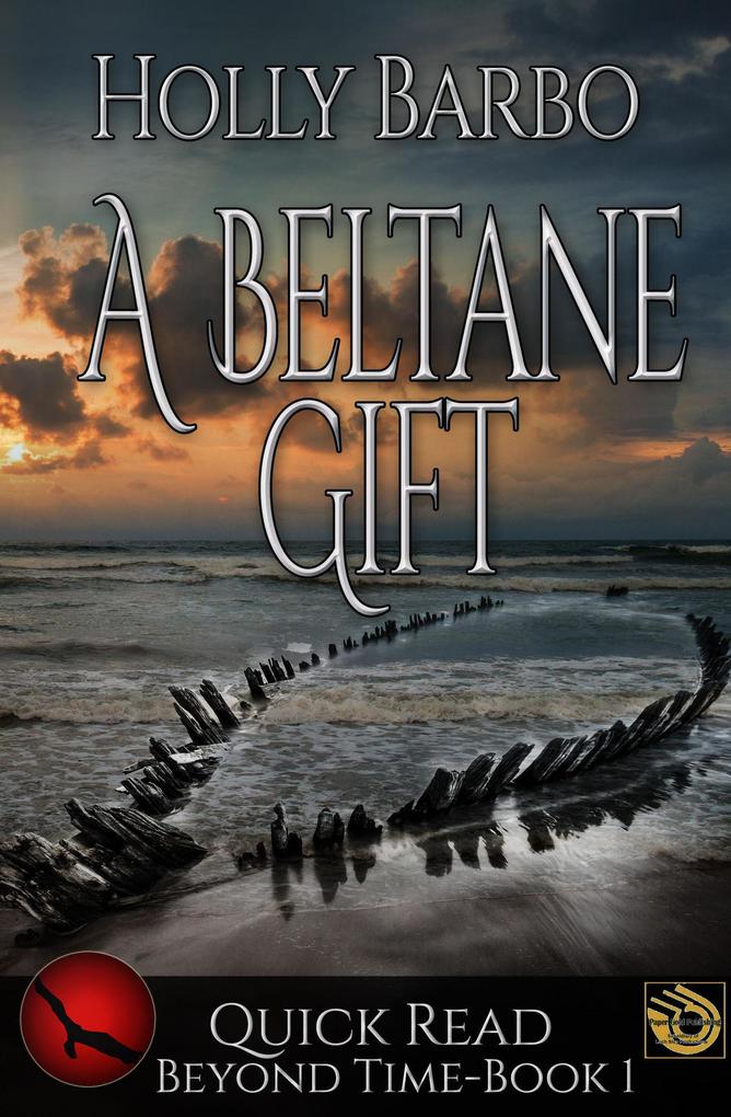 A Beltane Gift (Quick Reads #1)