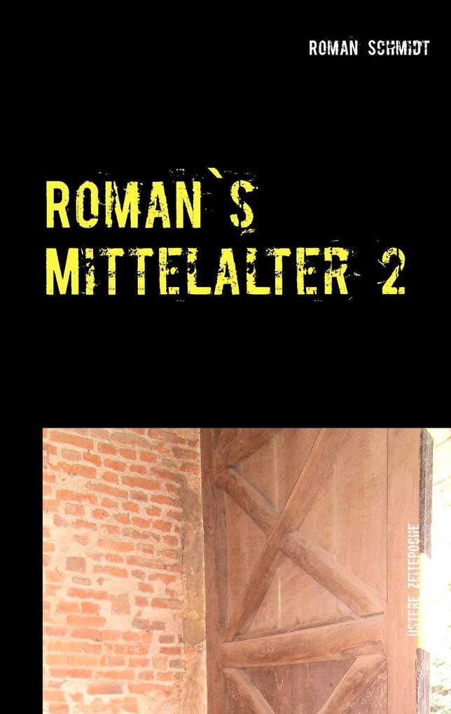 Roman‘s Mittelalter 2
