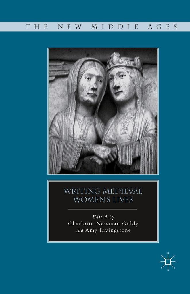 Writing Medieval Women's Lives
