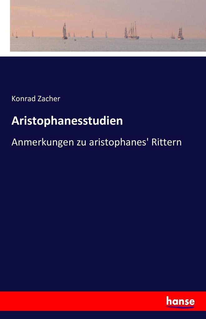 Aristophanesstudien