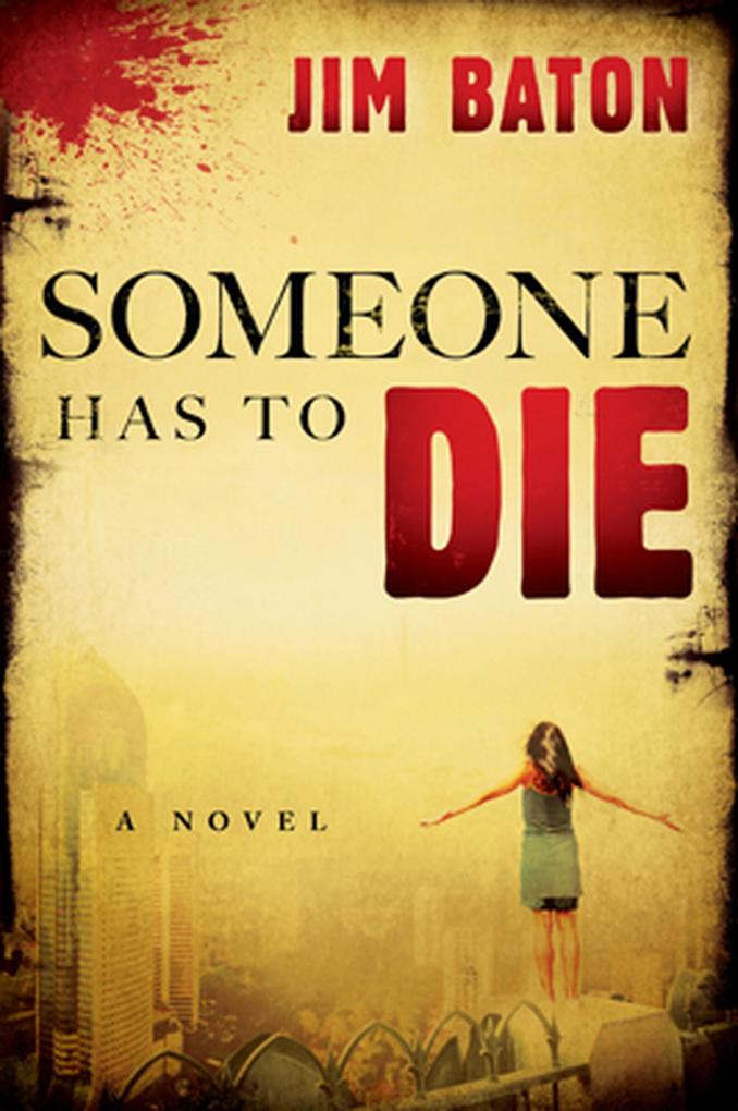 Someone Has to Die (Peace Trilogy #1)