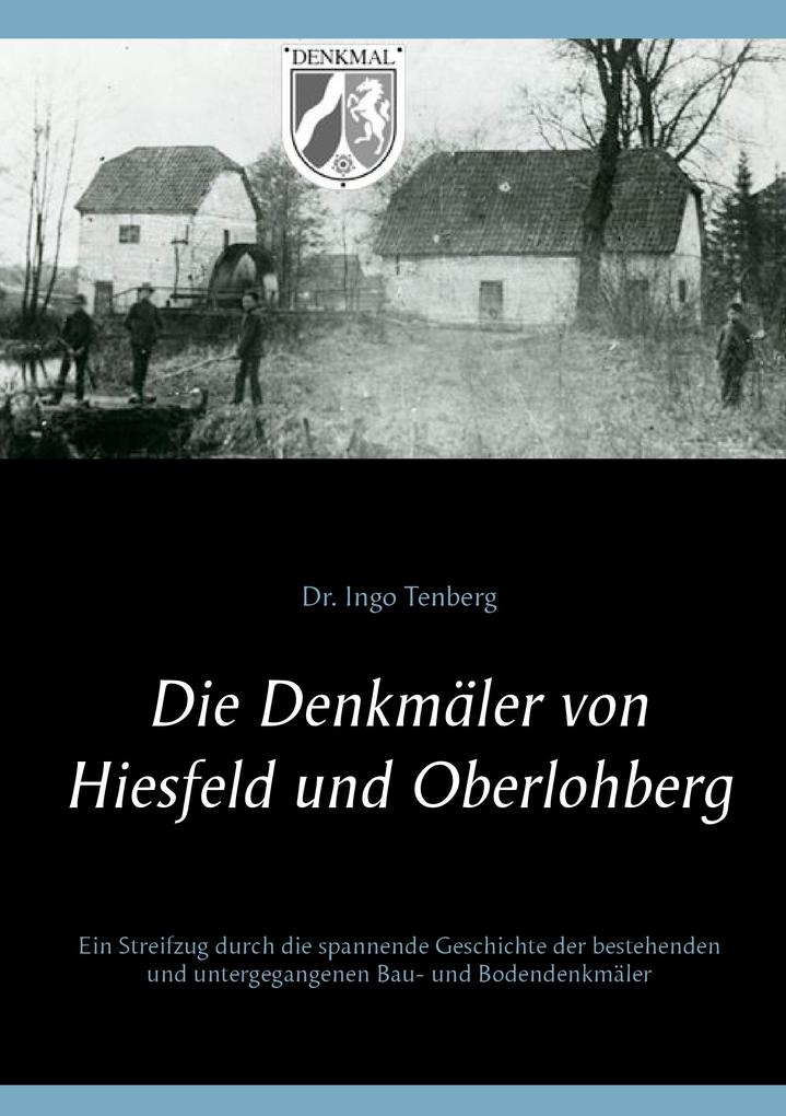 Die Denkmäler von Hiesfeld und Oberlohberg