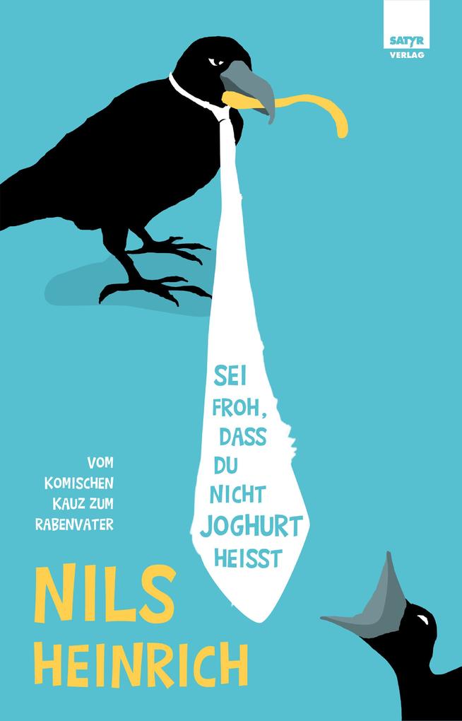 Sei froh dass du nicht Joghurt heißt