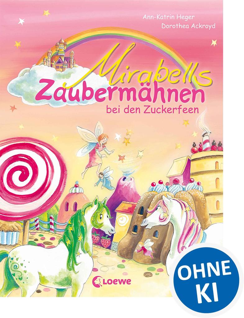 Mirabells Zaubermähnen bei den Zuckerfeen (Band 2)