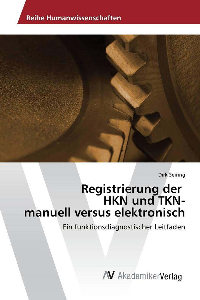Registrierung der HKN und TKN- manuell versus elektronisch