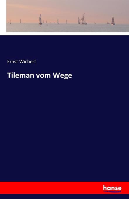 Tileman vom Wege
