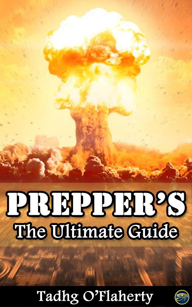 Prepper‘s: The Ultimate Guide