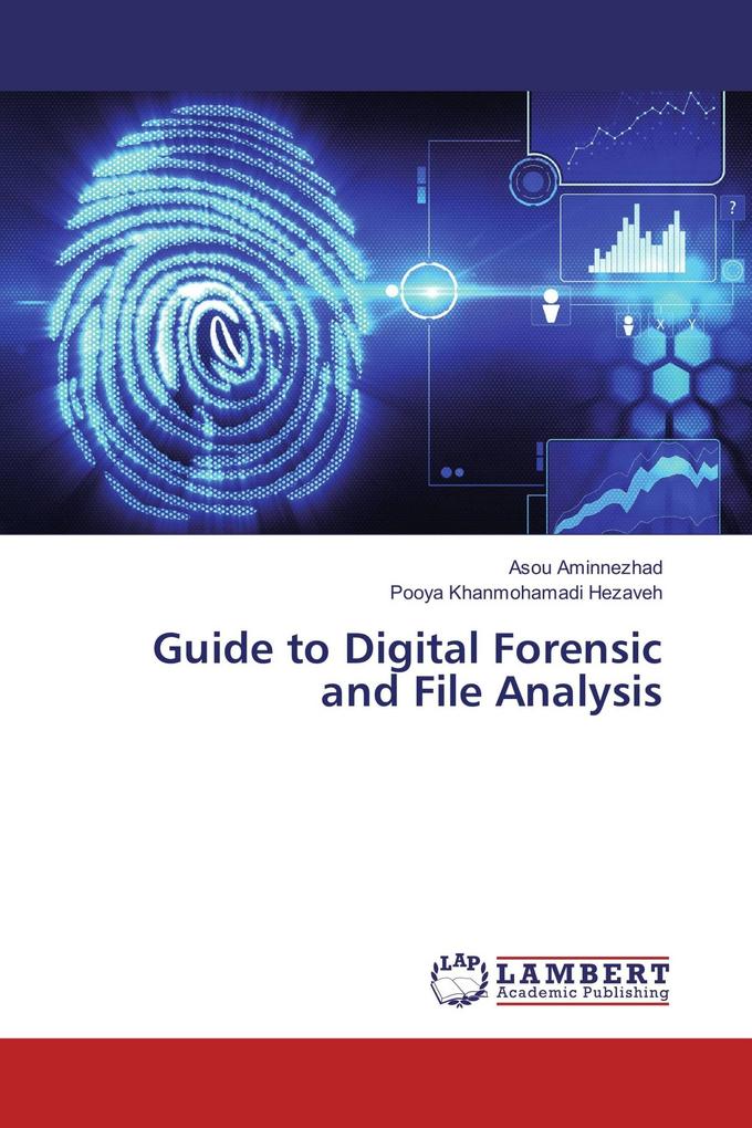 Guide to Digital Forensic and File Analysis