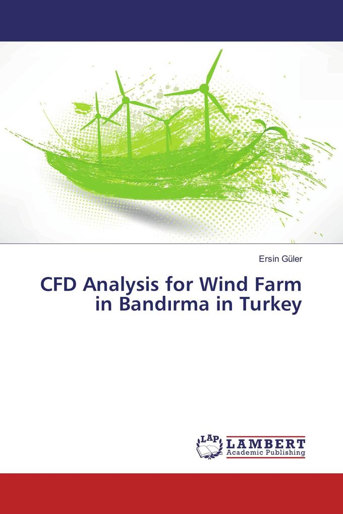 CFD Analysis for Wind Farm in Bandrma in Turkey
