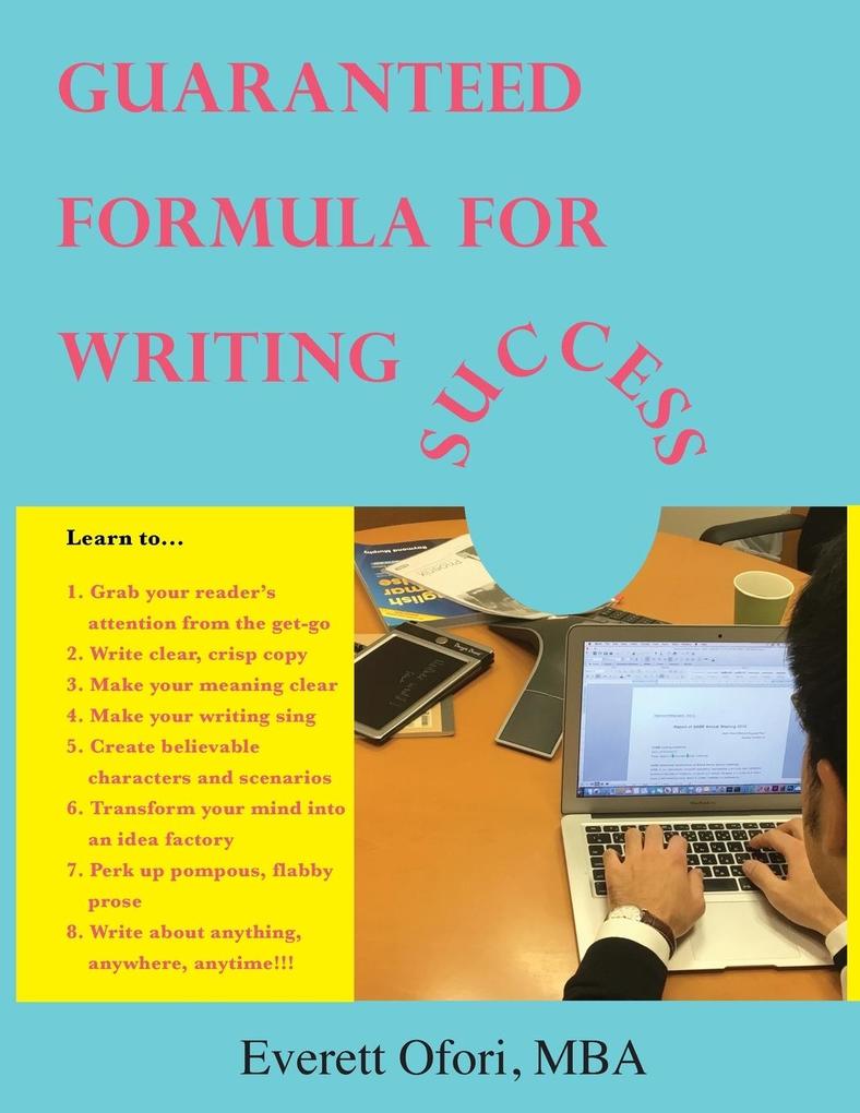 Guaranteed Formula for Writing Success