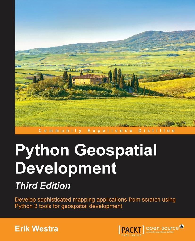 Python GeoSpatial Development Third Edition