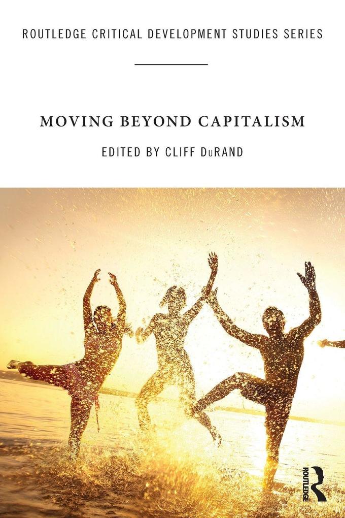 Moving Beyond Capitalism