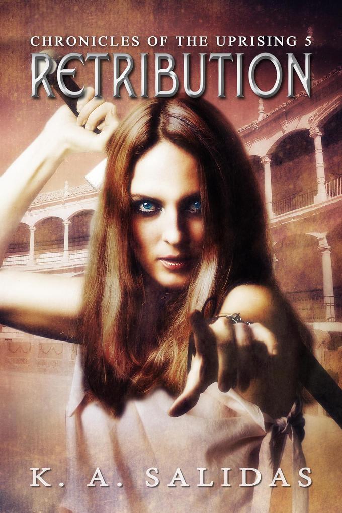 Retribution (Chronicles of the Uprising #5)