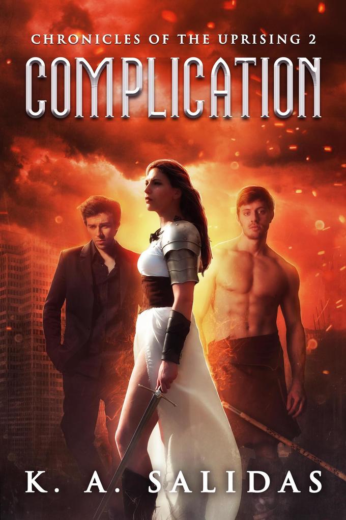 Complication (Chronicles of the Uprising #2)