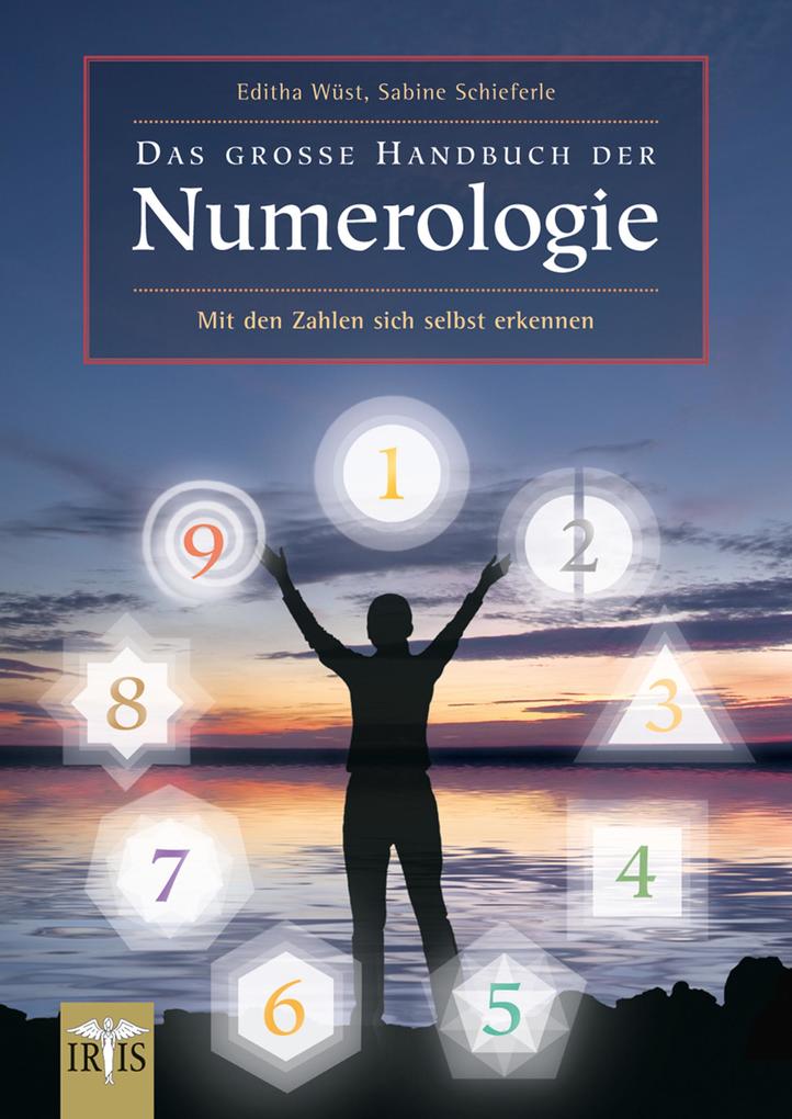 Das große Handbuch der Numerologie - Sabine Schieferle/ Editha Wüst