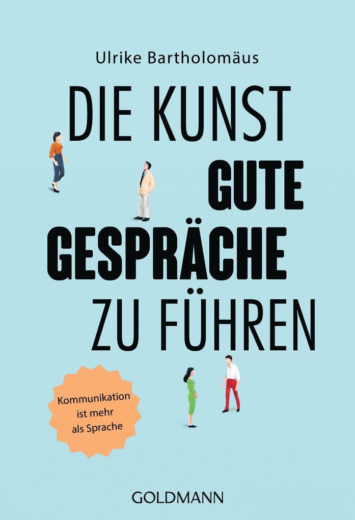 Die Kunst gute Gespräche zu führen