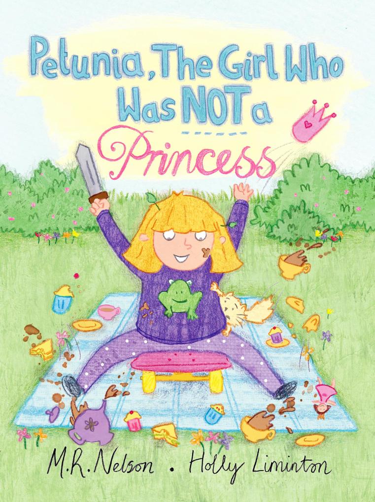 Petunia the Girl who was NOT A Princess
