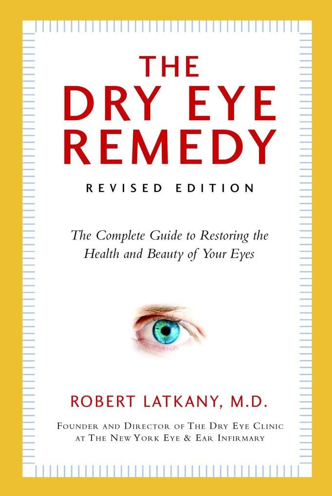 The Dry Eye Remedy Revised Edition