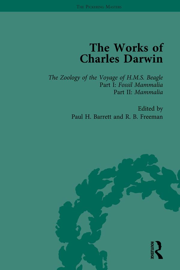 The Works of Charles Darwin: v. 4: Zoology of the Voyage of HMS Beagle Under the Command of Captain Fitzroy During the Years 1832-1836 (1838-1843)