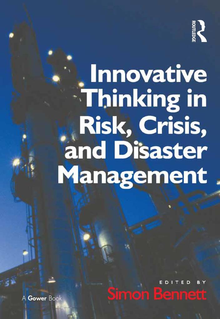 Innovative Thinking in Risk Crisis and Disaster Management
