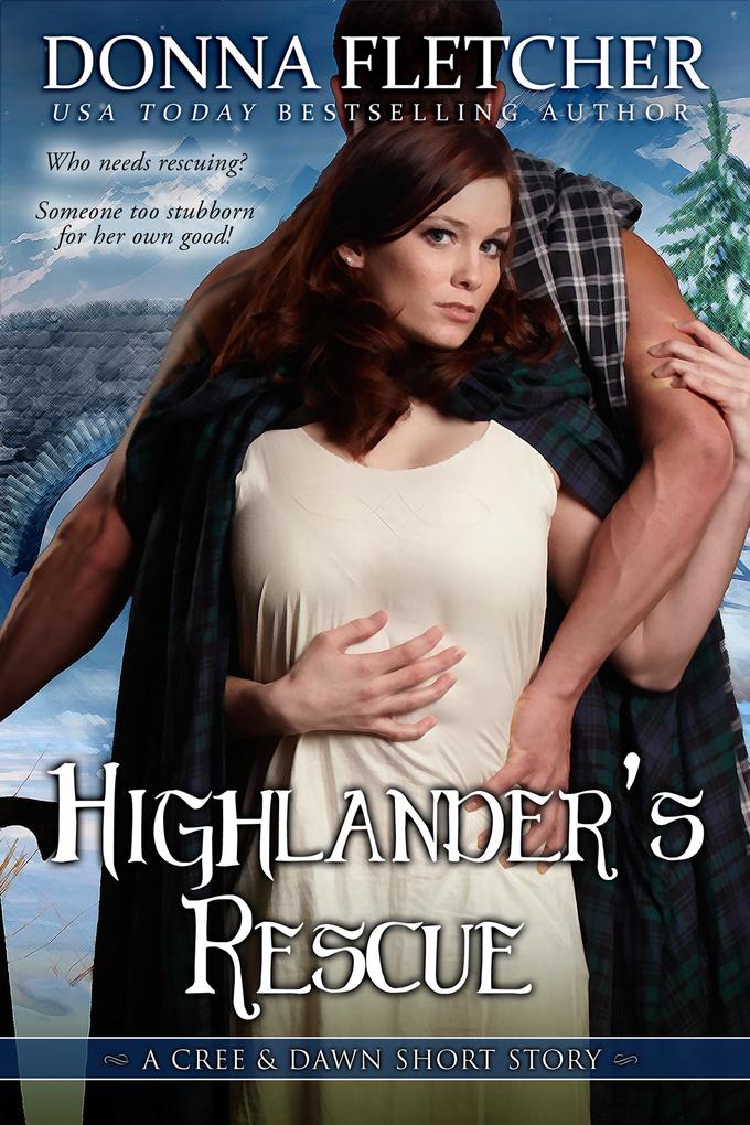 Highlander's Rescue A Cree & Dawn Short Story (Cree & Dawn Short Stories #4)