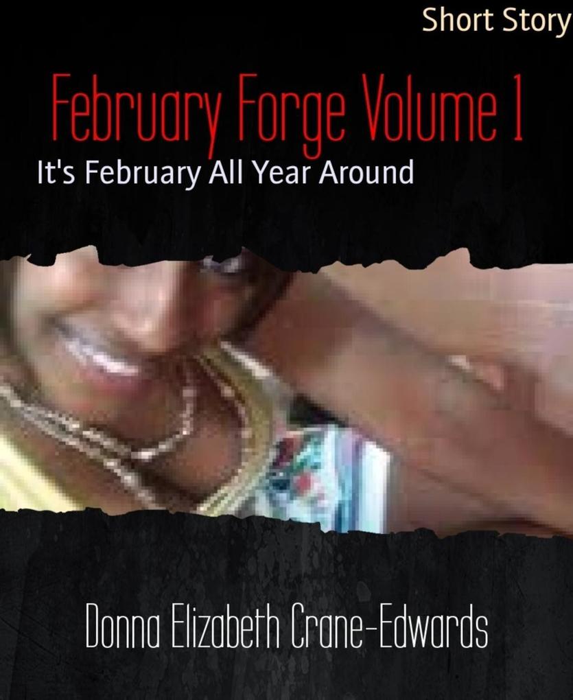 February Forge Volume 1