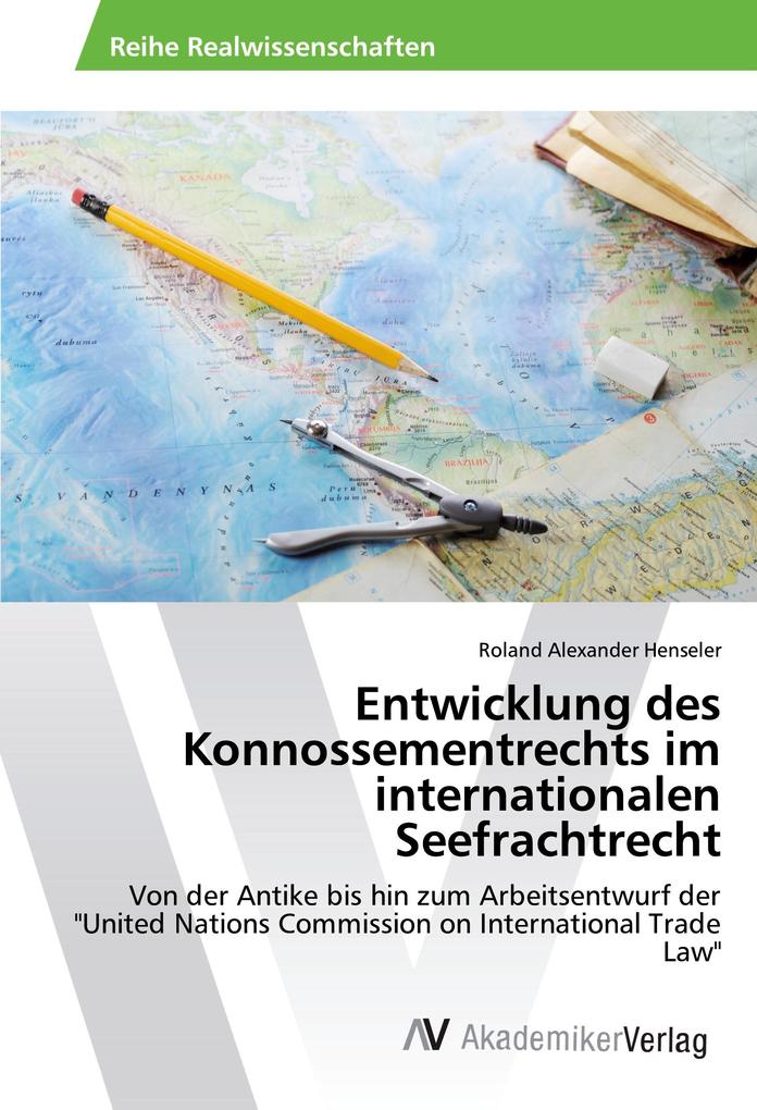Entwicklung des Konnossementrechts im internationalen Seefrachtrecht