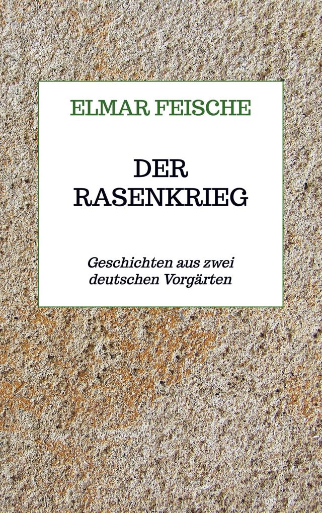 Der Rasenkrieg