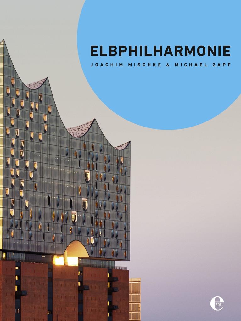 Edel Books - ein Verlag der Edel Verlagsgruppe Elbphilharmonie Kompaktausgabe