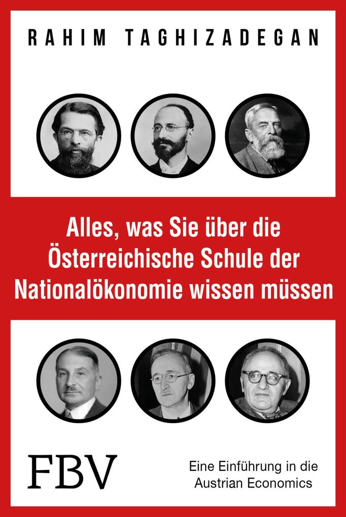 Alles was Sie über die Österreichische Schule der Nationalökonomie wissen müssen