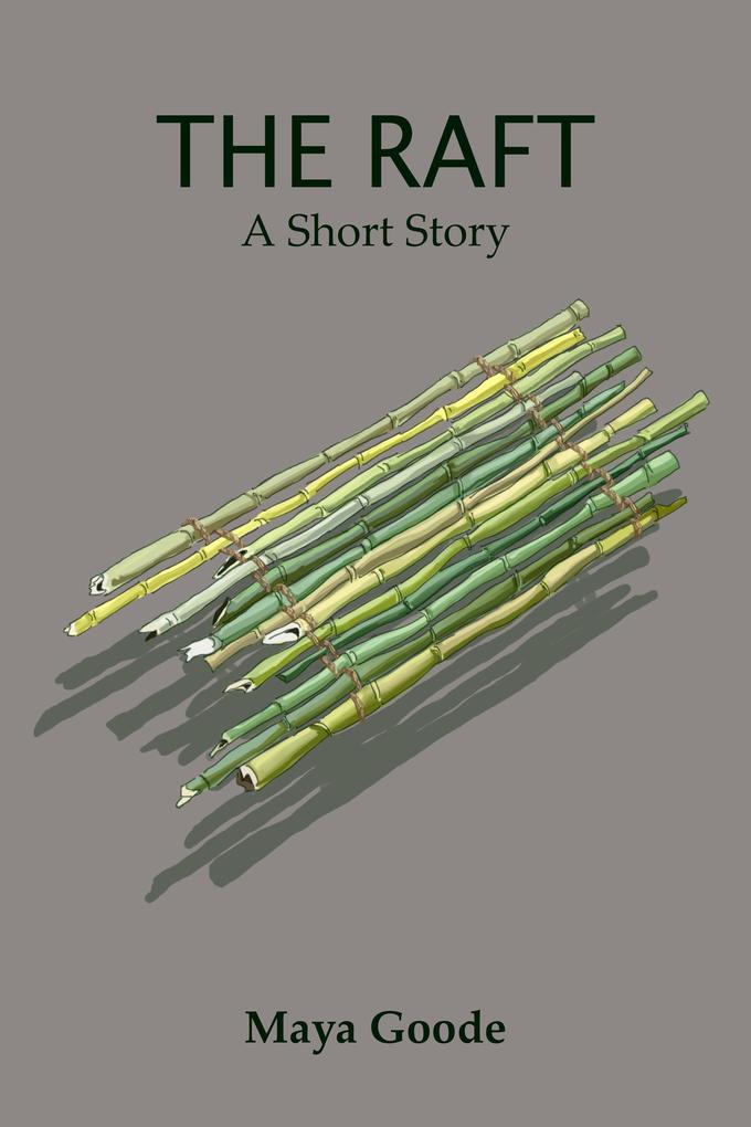 The Raft: A Short Story (The Raft Collection #1)