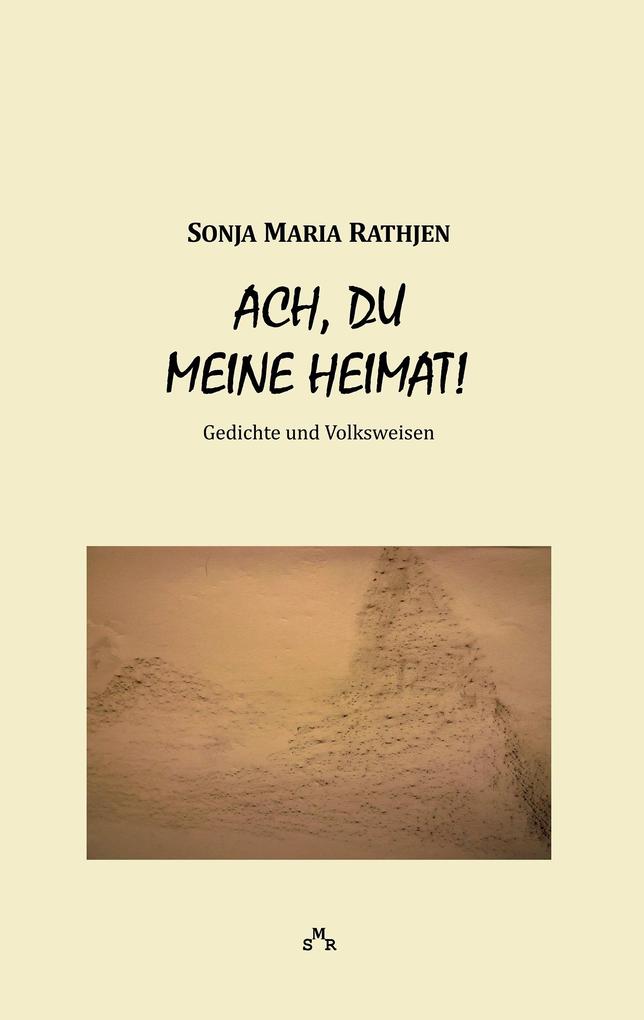Ach du meine Heimat!