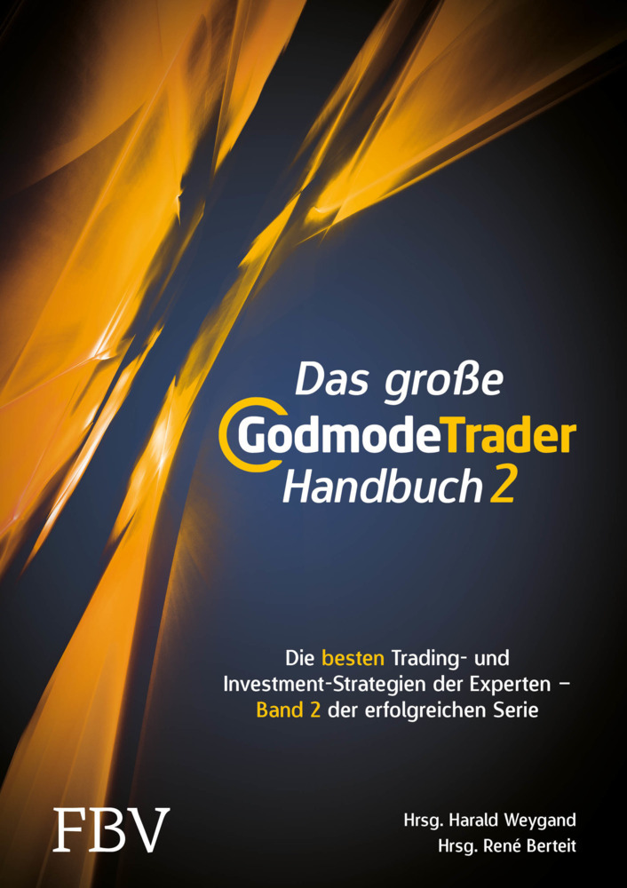 Das große GodmodeTrader-Handbuch 2.Bd.2
