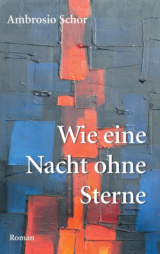 Wie eine Nacht ohne Sterne