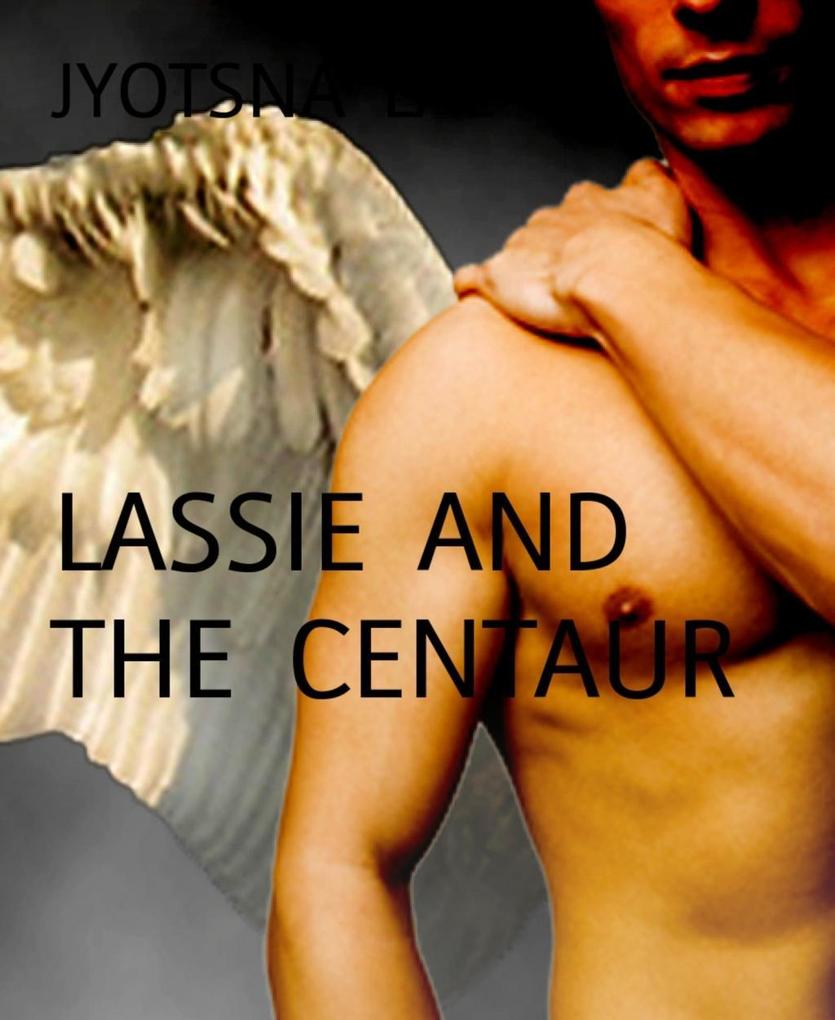 LASSIE AND THE CENTAUR