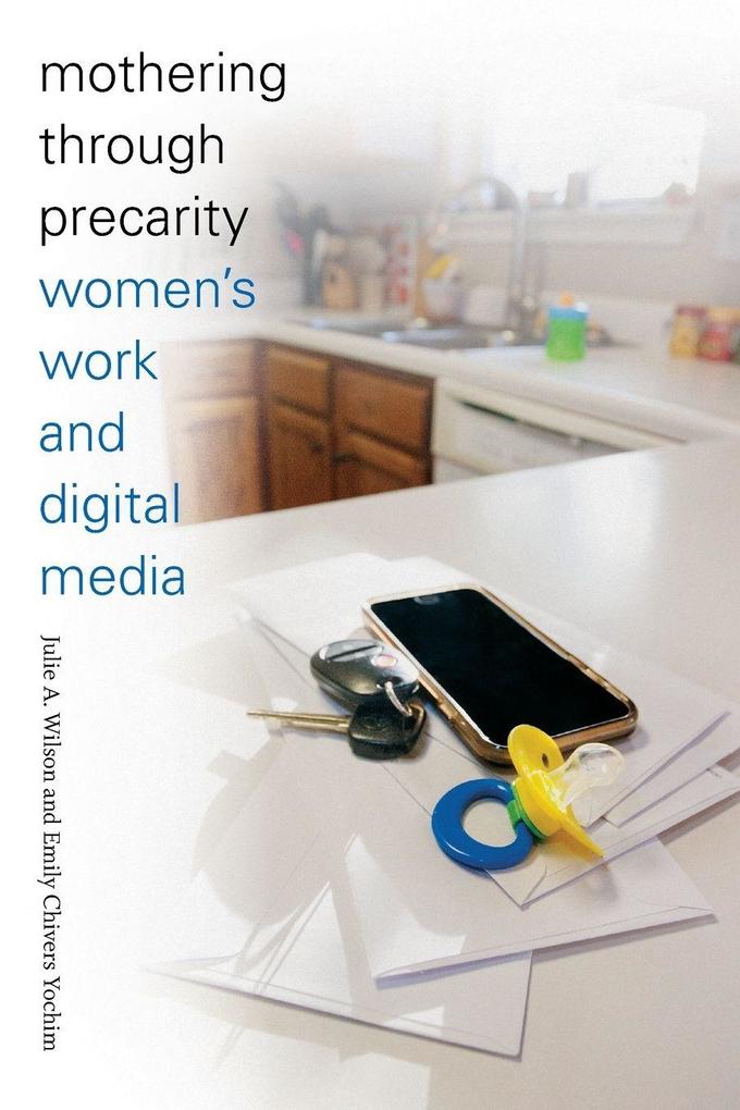 Mothering through Precarity