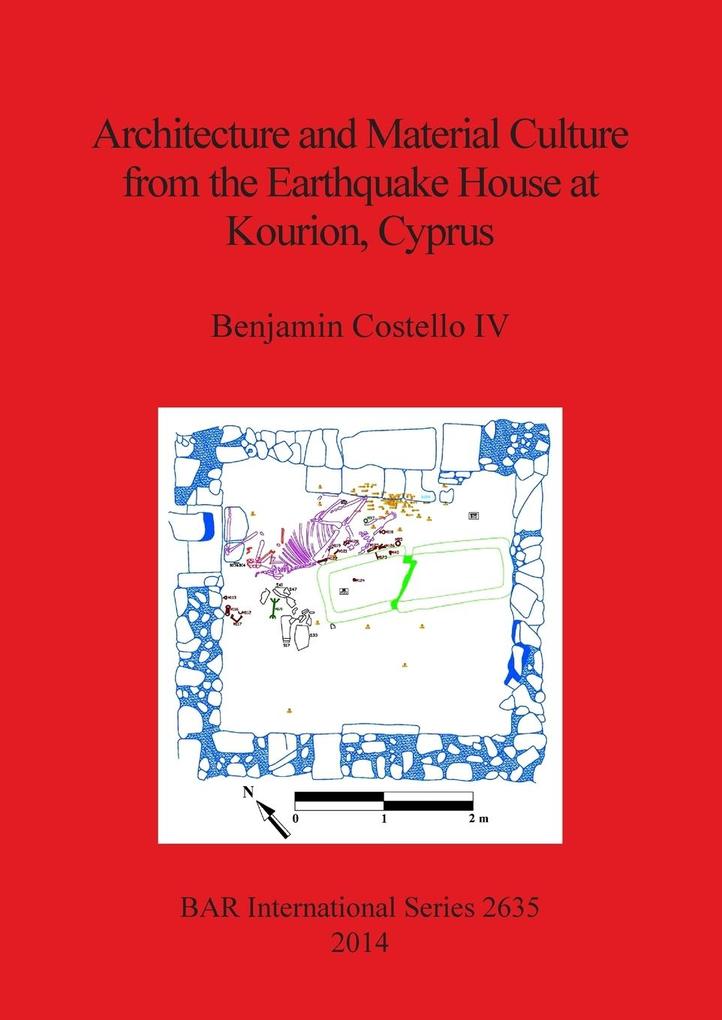 Architecture and Material Culture from the Earthquake House at Kourion Cyprus