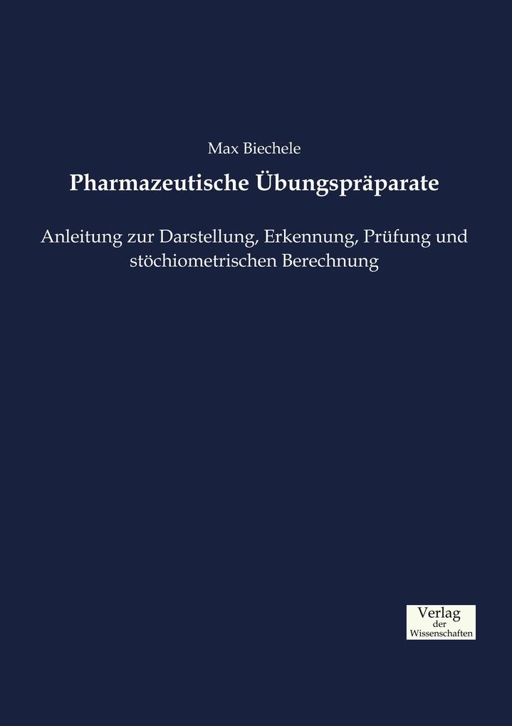 Pharmazeutische Übungspräparate