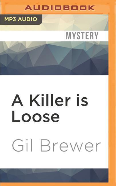 A Killer Is Loose