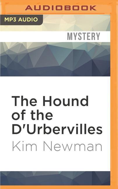 The Hound of the d'Urbervilles - Kim Newman