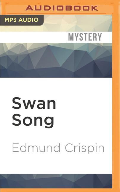 Swan Song - Edmund Crispin