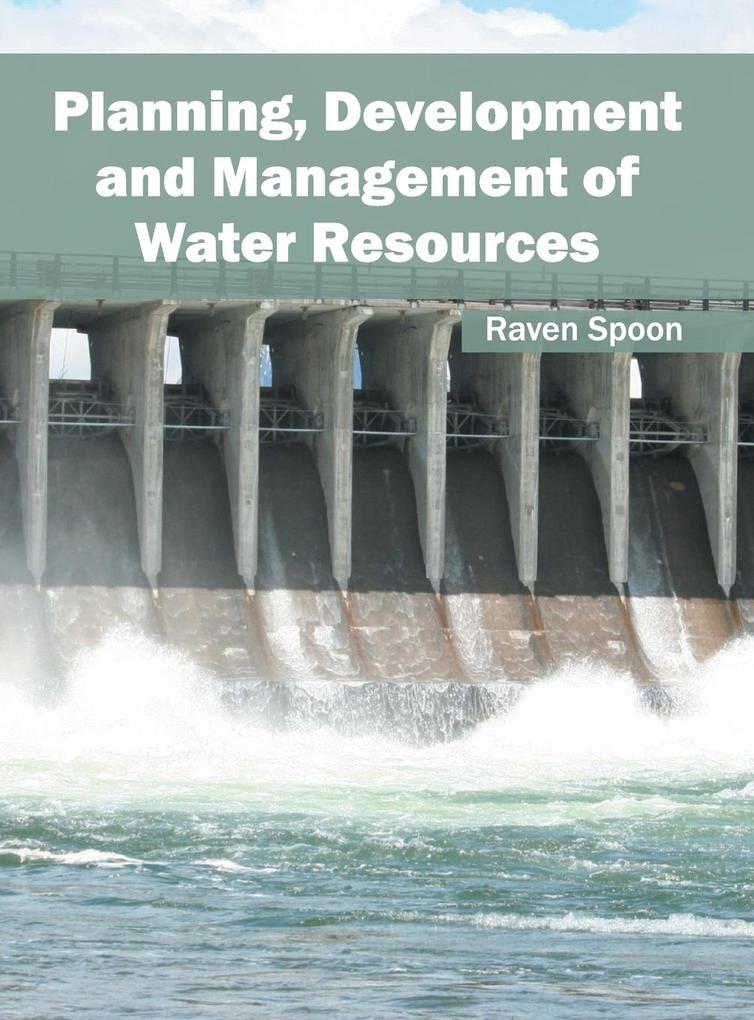 Planning Development and Management of Water Resources
