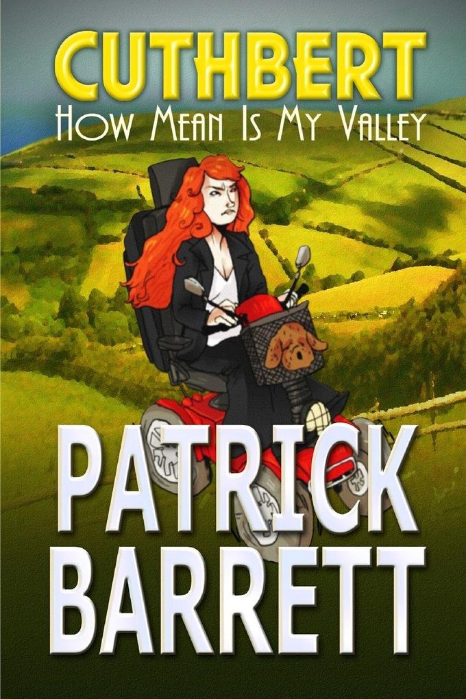 How Mean is my Valley (Cuthbert Book 2)