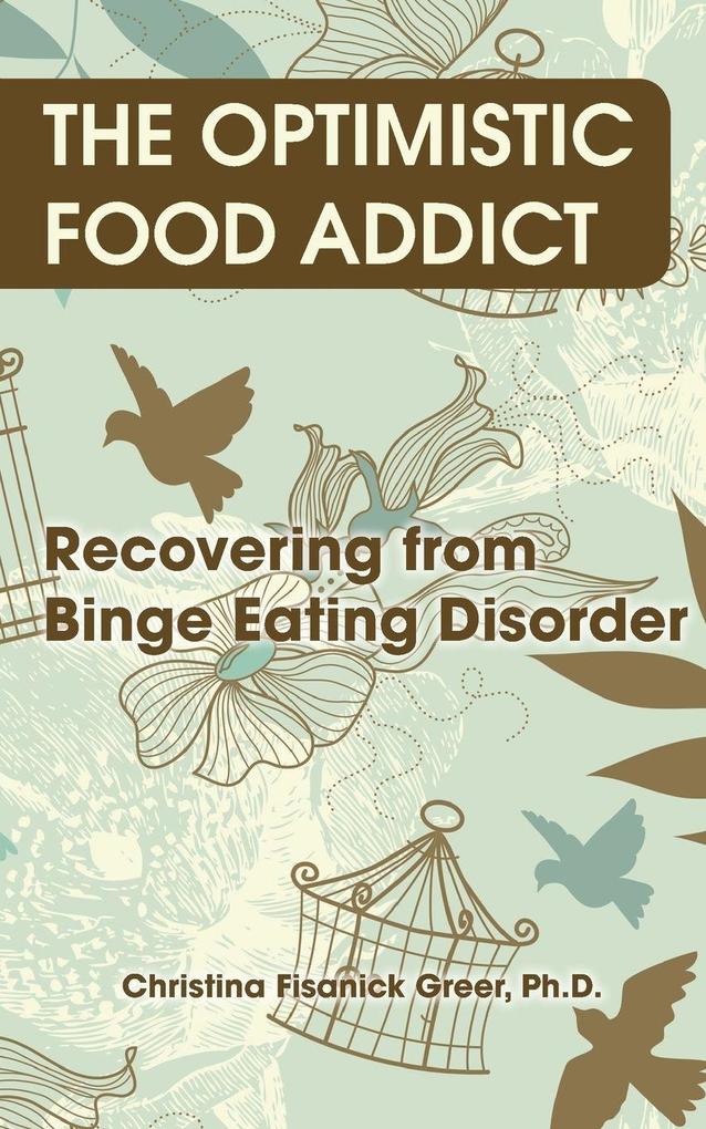 The Optimistic Food Addict