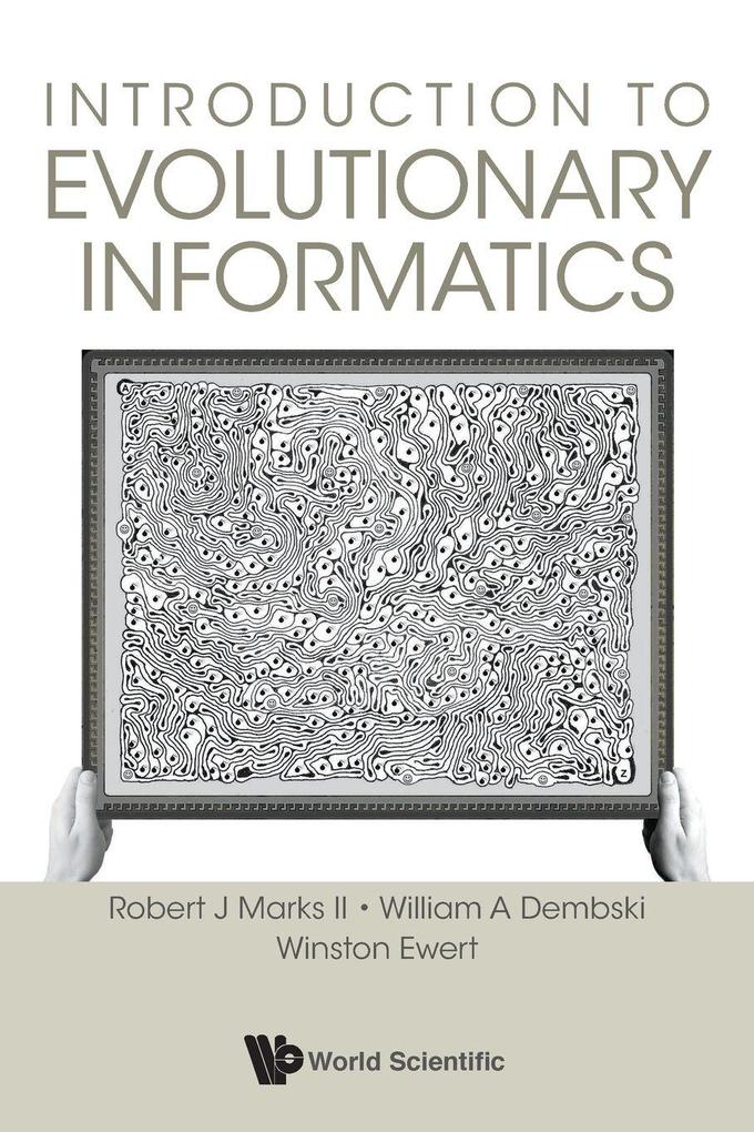INTRODUCTION TO EVOLUTIONARY INFORMATICS